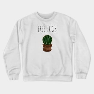 Free hugs cactus Crewneck Sweatshirt